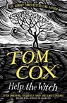 Help the Witch - Tom Cox - 9781783528394