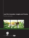 Law Firm Innovation - Mark Gould ; Arne Gartner ; Richard Hinwood ; John Knox ; Michael Bradley ; Adam Billing ; Abigail Hunt ; Markus Hartung ; Darryl Cooke ; Karl Chapman - 9781783581993