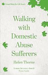 Walking with Domestic Abuse Sufferers - Helen (Reader) Thorne-Allenson - 9781783595952