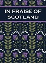 In Praise of Scotland - Paul Harper - 9781783721382