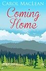 Coming Home - Carol MacLean - 9781783754311