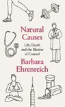 Natural Causes - Barbara (Y) Ehrenreich - 9781783784912