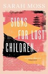 Signs for Lost Children - Sarah Moss - 9781783787692