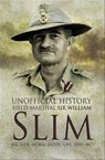 Unofficial History - William Slim - 9781783830428