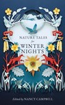 Nature Tales for Winter Nights - Nancy Campbell - 9781783967469