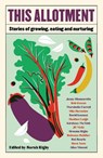 This Allotment - Sarah Rigby - 9781783968466
