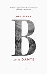 B (After Dante) - Ned Denny - 9781784109592