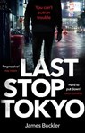 Last stop tokyo - james buckler - 9781784163006