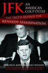 JFK - An American Coup D'etat - John Hughes-Wilson - 9781784184209