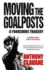 A Yorkshire Tragedy - Anthony Clavane - 9781784291044