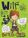 Wilf the Mighty Worrier Battles a Pirate - Georgia Pritchett - 9781784292652
