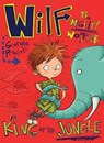 Wilf the Mighty Worrier is King of the Jungle - Georgia Pritchett - 9781784292669