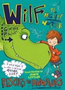 Wilf the Mighty Worrier Rescues the Dinosaurs - Georgia Pritchett - 9781784298739