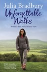 Unforgettable Walks - Julia Bradbury - 9781784298821