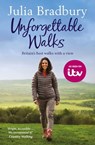 Unforgettable Walks - Julia Bradbury - 9781784298838