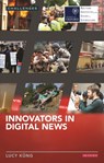 Innovators in Digital News - Lucy Kung - 9781784534165