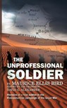 The Unprofessional Soldier - David G. Alexander - 9781784558291