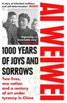 1000 Years of Joys and Sorrows - Ai Weiwei - 9781784701499