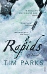 Rapids - Tim Parks - 9781784706326