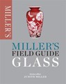 Glass: miller's field guide - judith miller - 9781784720377