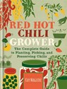 Red Hot Chilli Grower - MAGUIRE,  Kay - 9781784721022