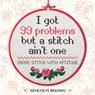 I got 99 problems but a stitch ain't one - genevieve brading - 9781784722357