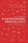 The Gannet's Gastronomic Miscellany - Killian Fox ; The Gannet - 9781784723996