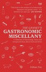 The Gannet's Gastronomic Miscellany - The Gannet ; Killian Fox - 9781784724214