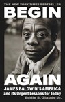 Begin Again - Eddie S. Glaude Jr. - 9781784744335