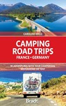 Camping Road Trips France & Germany - Caroline Mills - 9781784778101