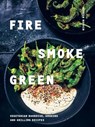 Fire, Smoke, Green - Martin Nordin - 9781784883270
