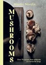 Mushrooms - Martin Nordin - 9781784885533