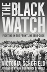 The Black Watch - Victoria Schofield - 9781784979980