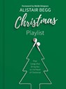 Christmas Playlist - BEGG,  Alistair - 9781784981662