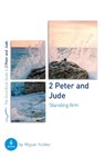 2 Peter & Jude: Standing Firm: Six Studies for Groups or Individuals - NÚÑEZ,  Miguel - 9781784987121
