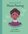Maria Fearing: The Girl Who Dreamed of Distant Lands - K. a. Ellis - 9781784988265