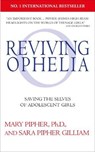 Reviving Ophelia 25th Anniversary Edition - MARY,  PhD Pipher ; Sara Pipher Gilliam - 9781785043123