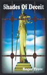 Shades of Deceit - Roger Trow - 9781785070051