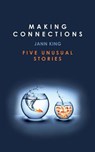 Making Connections - Jann King - 9781785075520