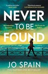 Never To Be Found - Jo Spain - 9781785129377