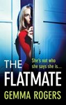 The Flatmate - Gemma Rogers - 9781785138003
