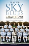 Play Up Sky Blues - Jim Brown - 9781785313325