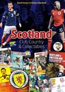 Scotland: Club; Country & Collectables - David Stuart ; Robert Marshall - 9781785315459