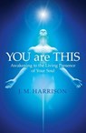 YOU are THIS - J. M. Harrison - 9781785350993