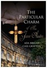 The Particular Charm of Miss Jane Austen - Ada Bright ; Cass Grafton - 9781785451041