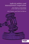 Judicial Politics and International Cooperation - Arlo Poletti ; Dirk De Bievre - 9781785522550