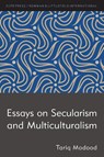 Essays on Secularism and Multiculturalism - Tariq Modood - 9781785523199