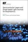 Semiconductor Lasers and Diode-based Light Sources for Biophotonics - Peter E. (Senior Scientist Andersen ; Paul Michael (Professor Petersen - 9781785612725