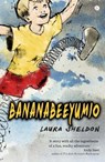 Bananabeeyumio - Laura Sheldon - 9781785622816