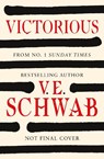 Victorious - V. E. Schwab - 9781785658242